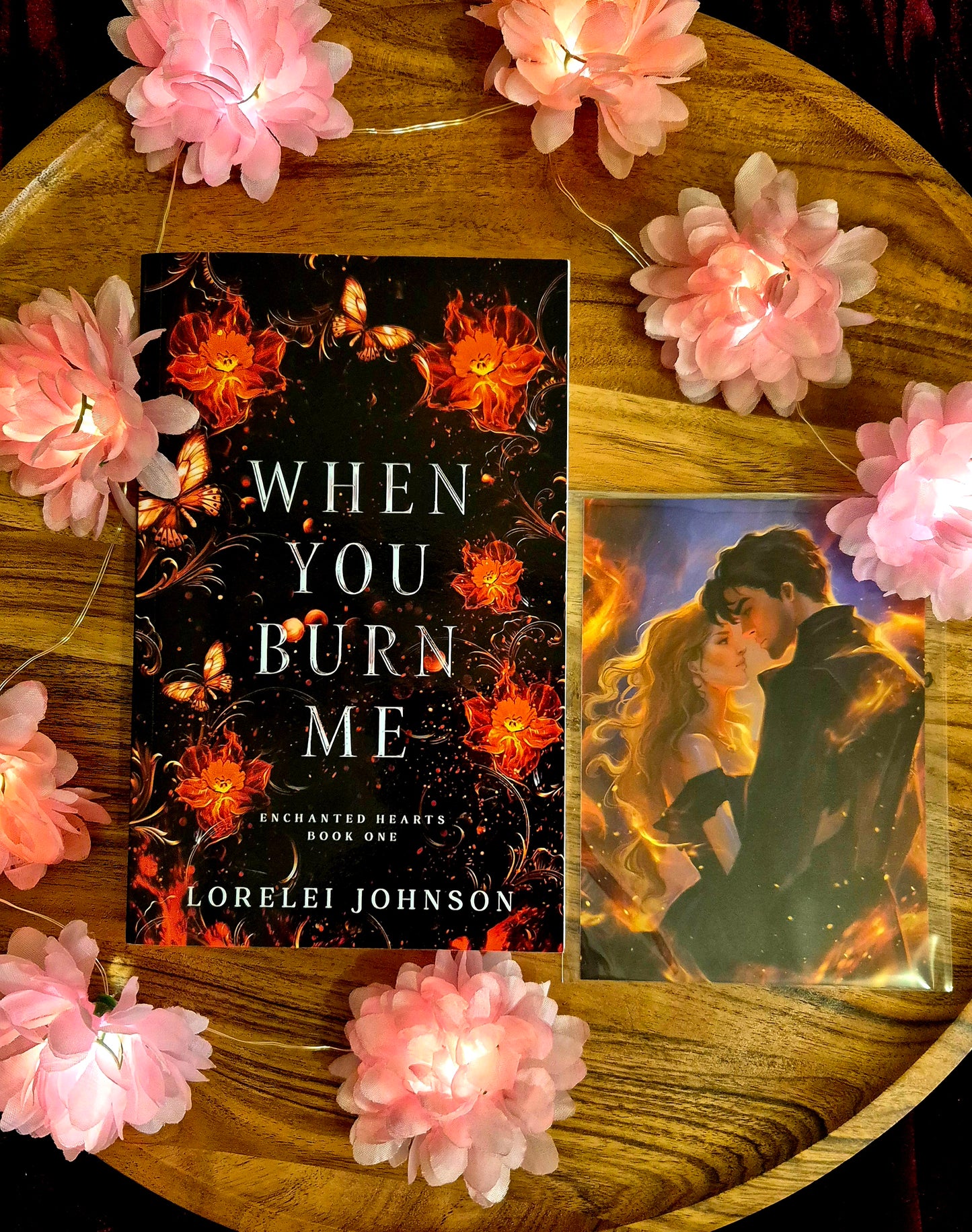 When You Burn Me - Enchanted Hearts #1 SIGNED