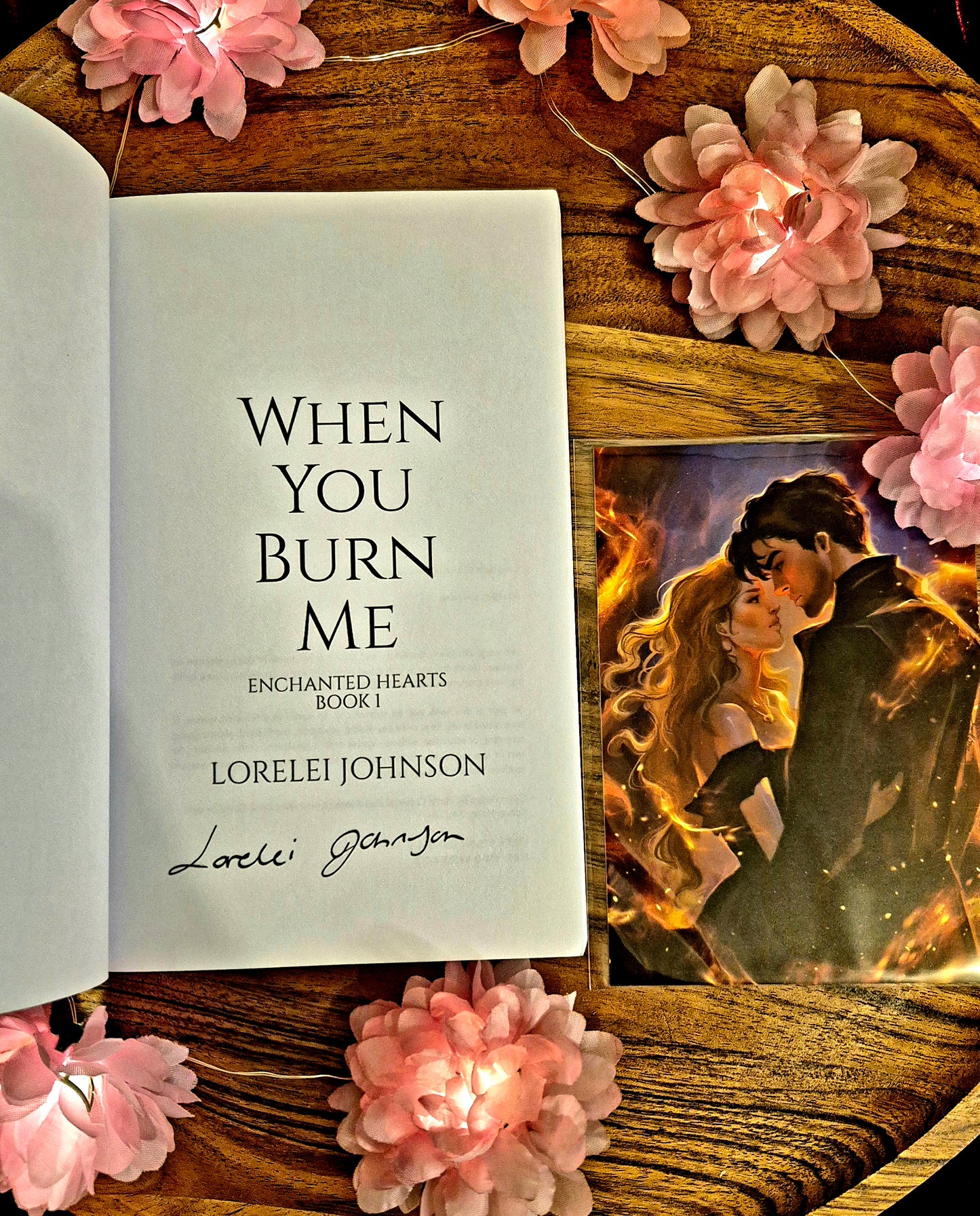 When You Burn Me - Enchanted Hearts #1 SIGNED